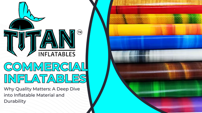 Commercial Inflatable Materials & Durability