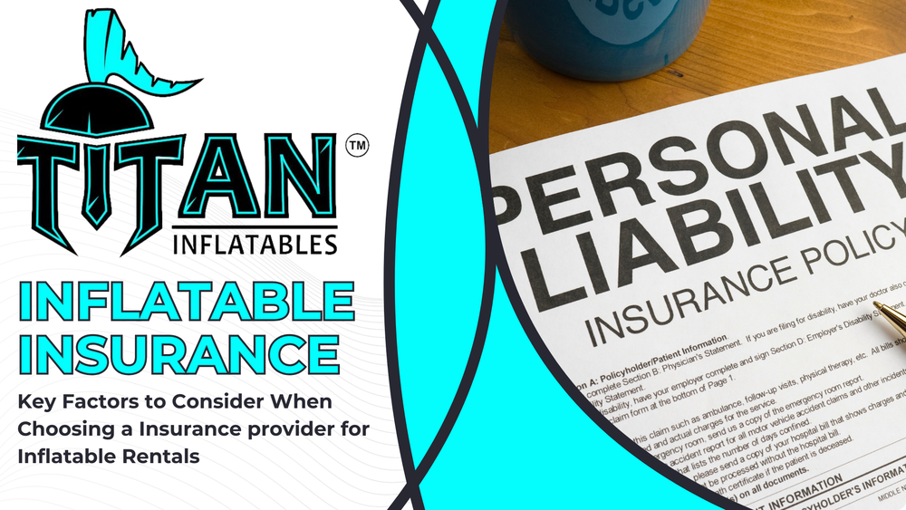 Insurance for Inflatable Rental Businesses - Titan Inflatables